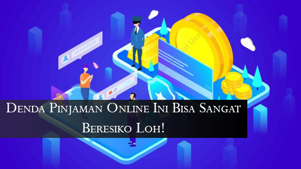 Denda Pinjaman Online 