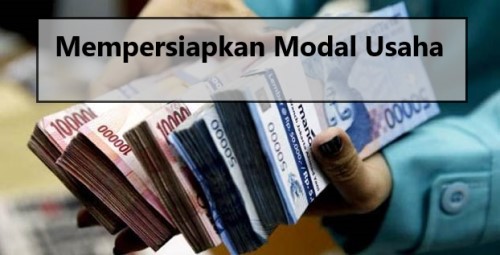 Mempersiapkan Modal Usaha